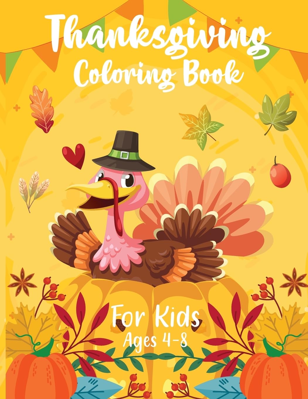 Thanksgiving Coloring Book for Kids 4-8: Thanksgiving Book for Childre