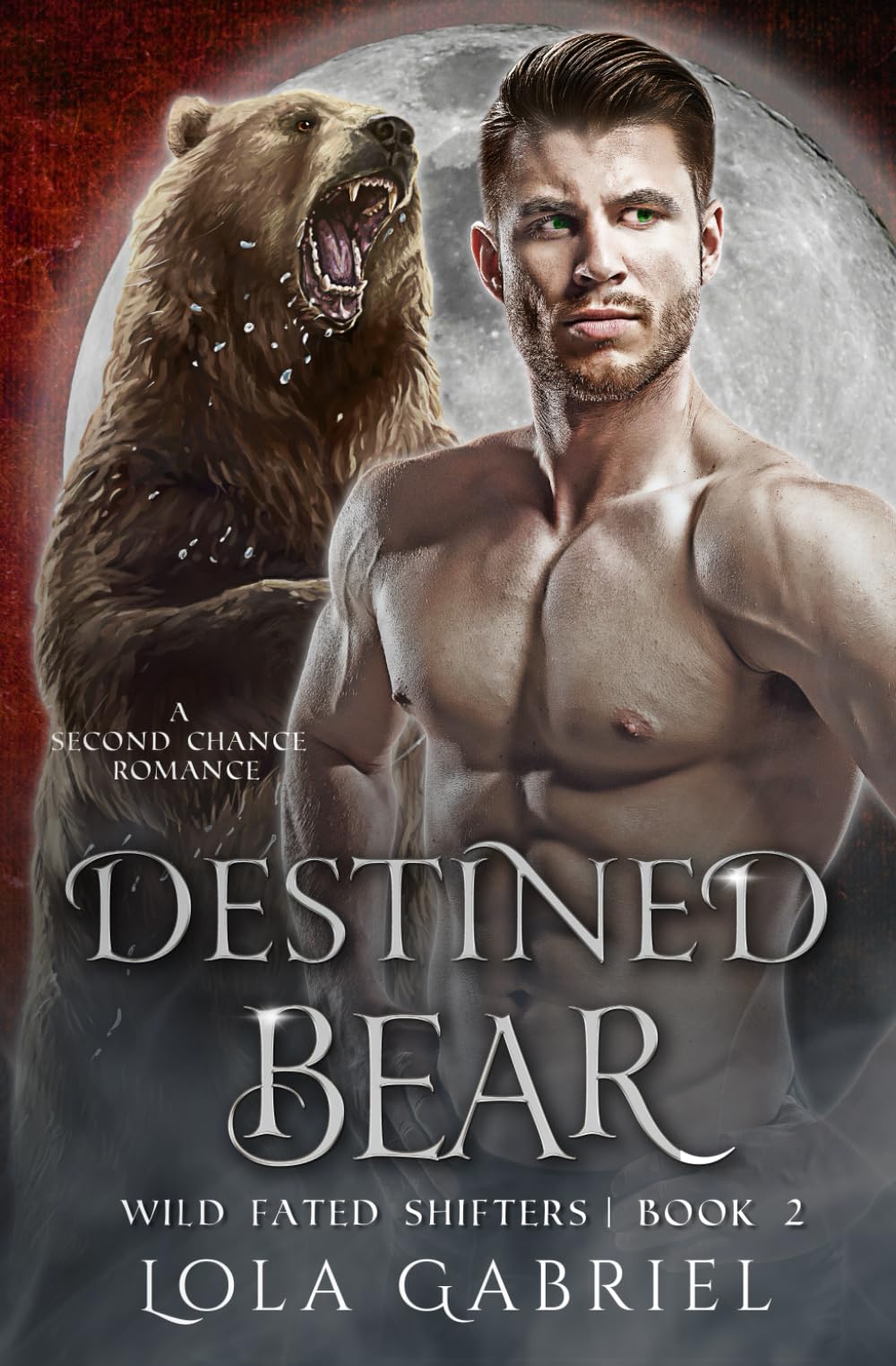 Destined Bear: A Second Chance Romance: 2 (Wild Fated Shifters)