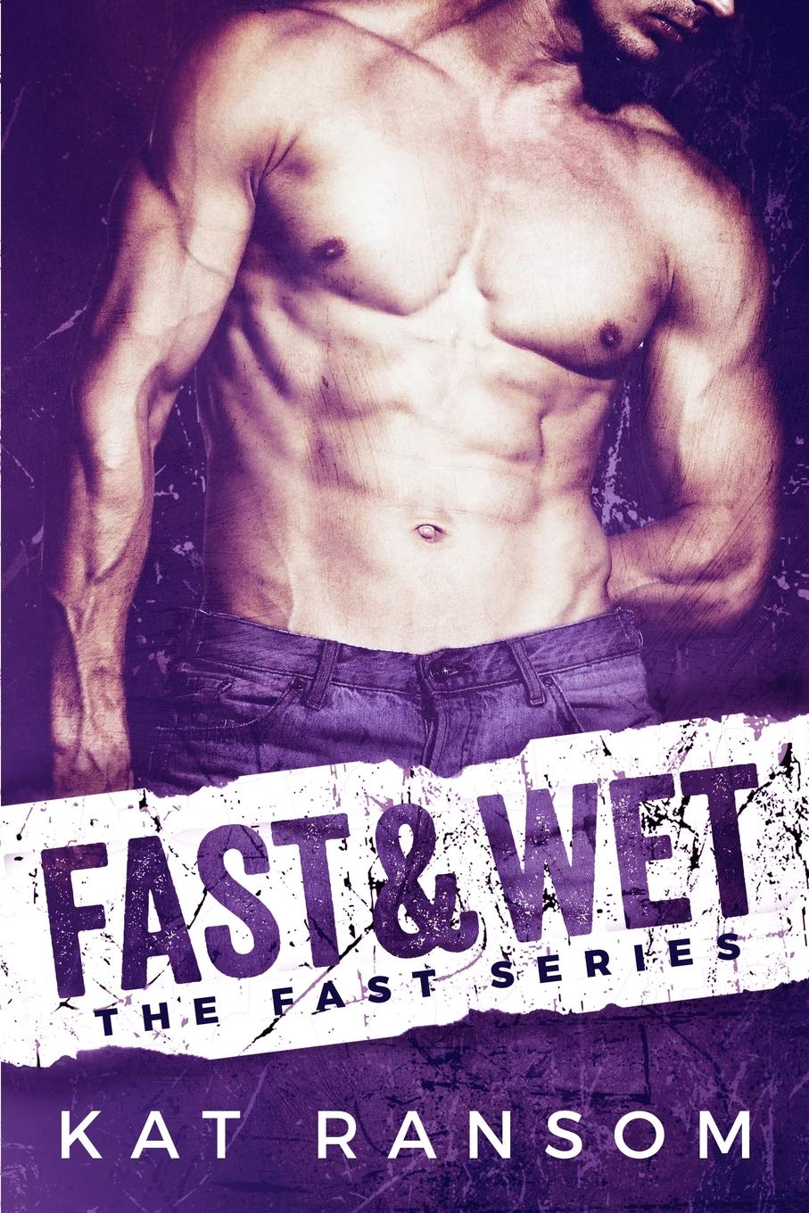 Fast & Wet: A Formula 1 Romance: 2 (The Fast Series)