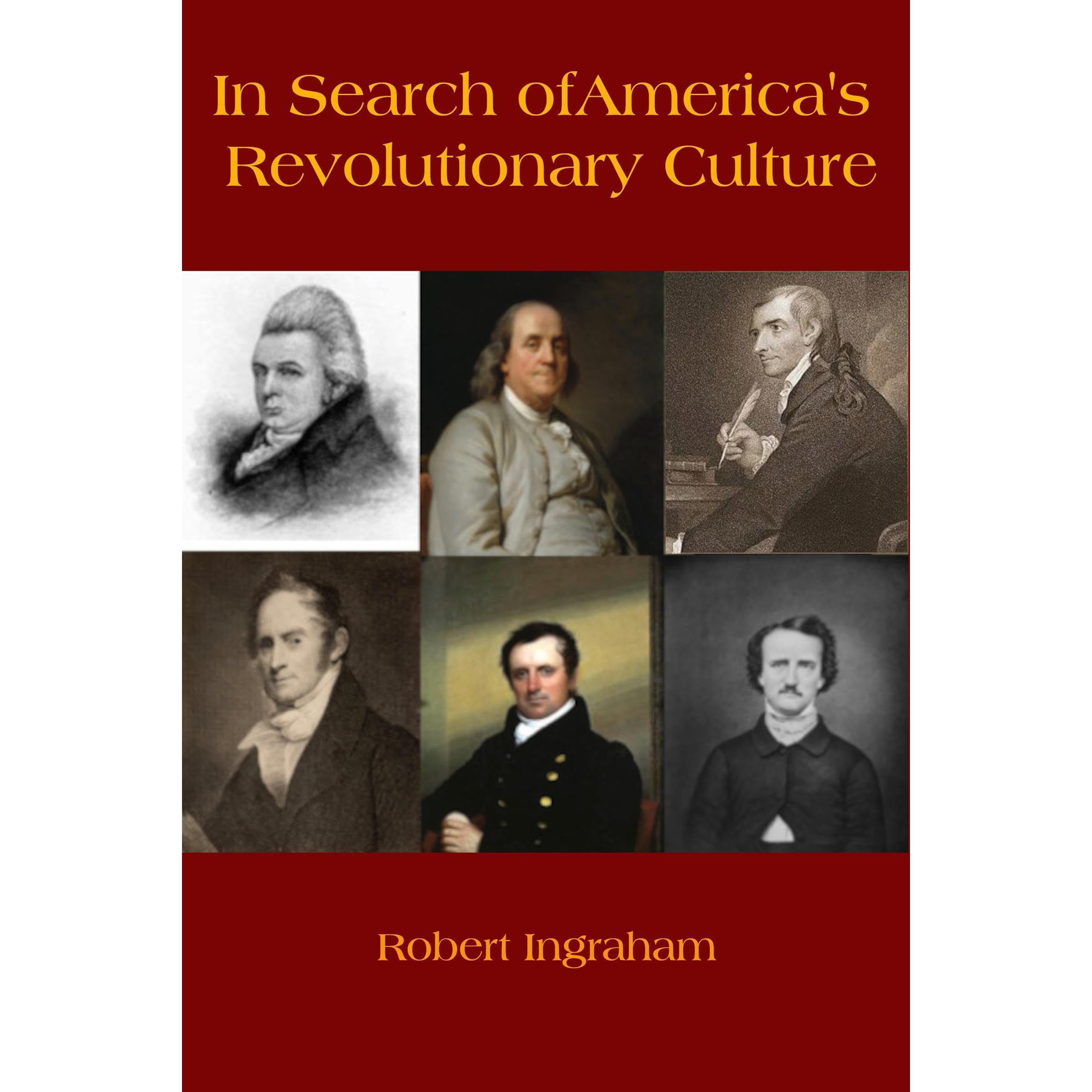 In Search of America’s Revolutionary Culture