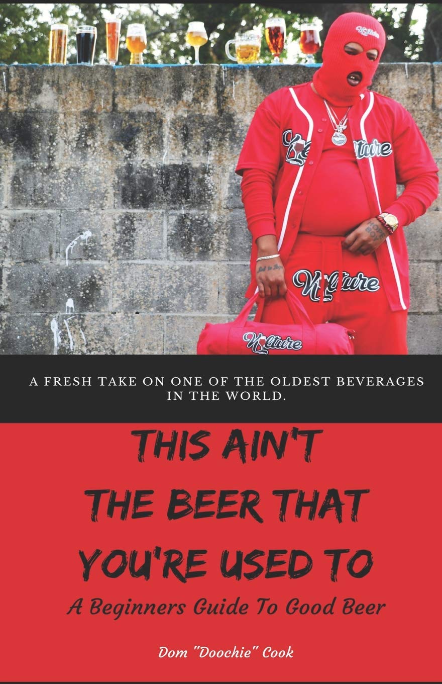 Buy This Ain't the Beer That You're Used To: A Beginners Guide To Good Beer — BookShops.in