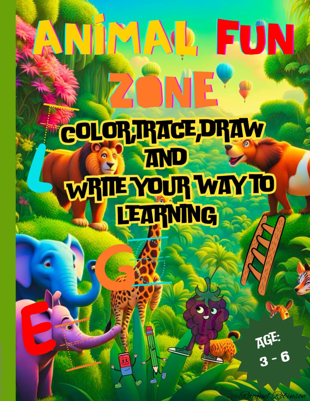 Animal Fun Zone: Color, Trace, Draw and Write your way to learning