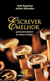 Escrever melhor: Guia para passar os textos a limpo