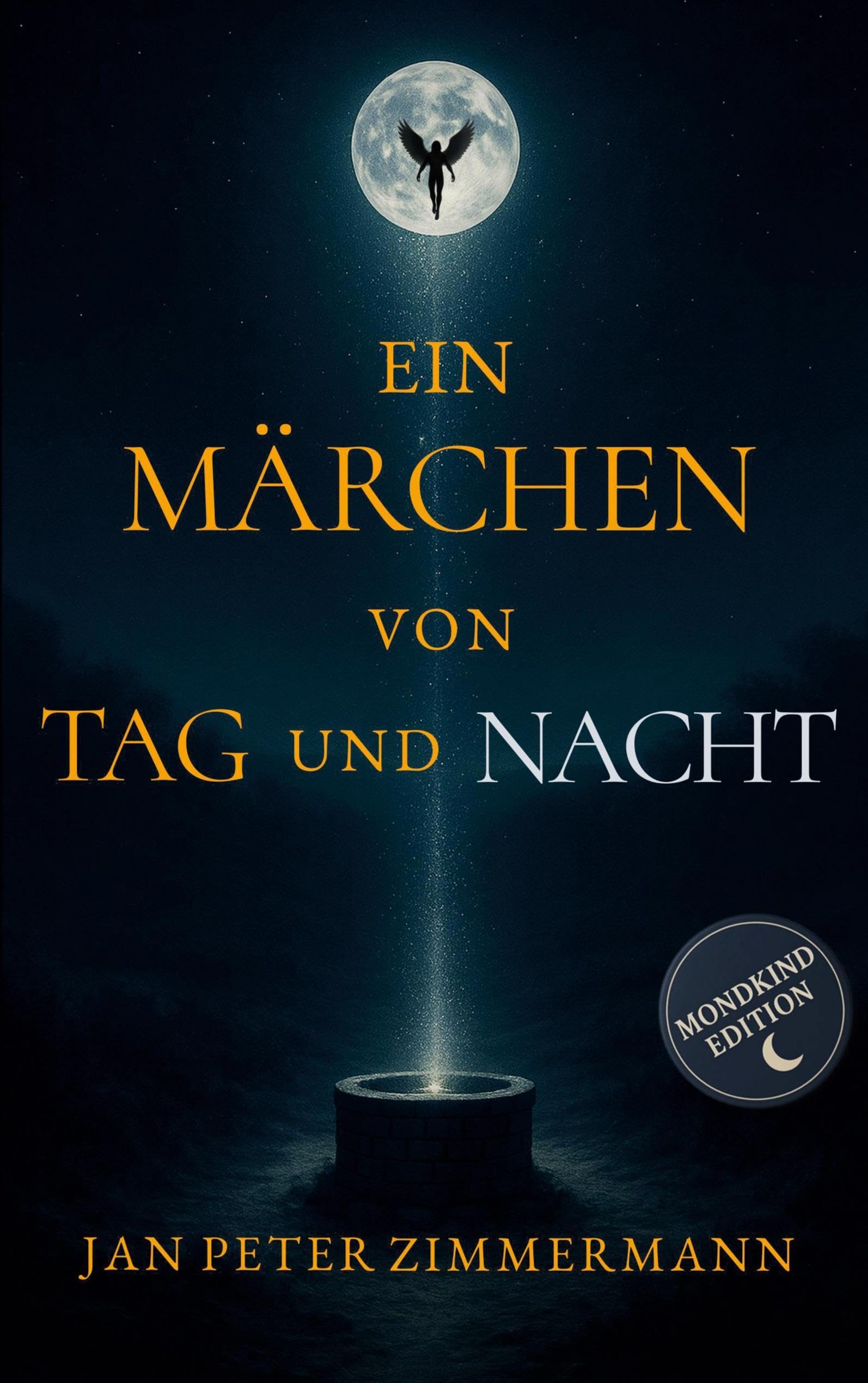 Ein Märchen von Tag und Nacht: Mondkind-Edition