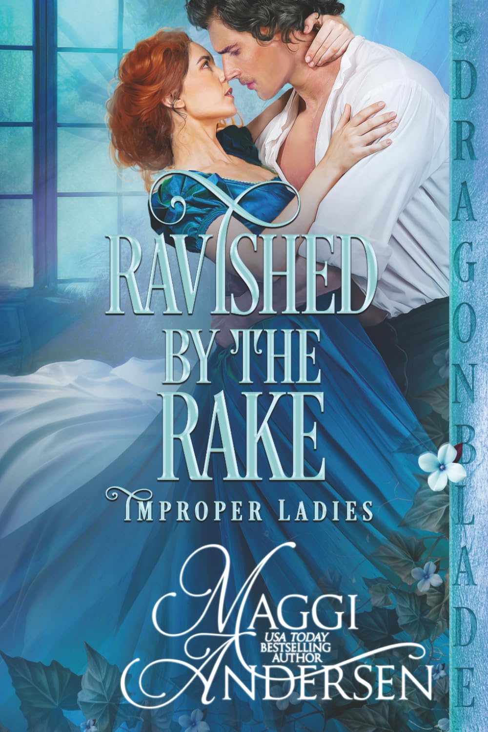 Ravished by the Rake: A Regency Historical Romance (Improper Ladies)