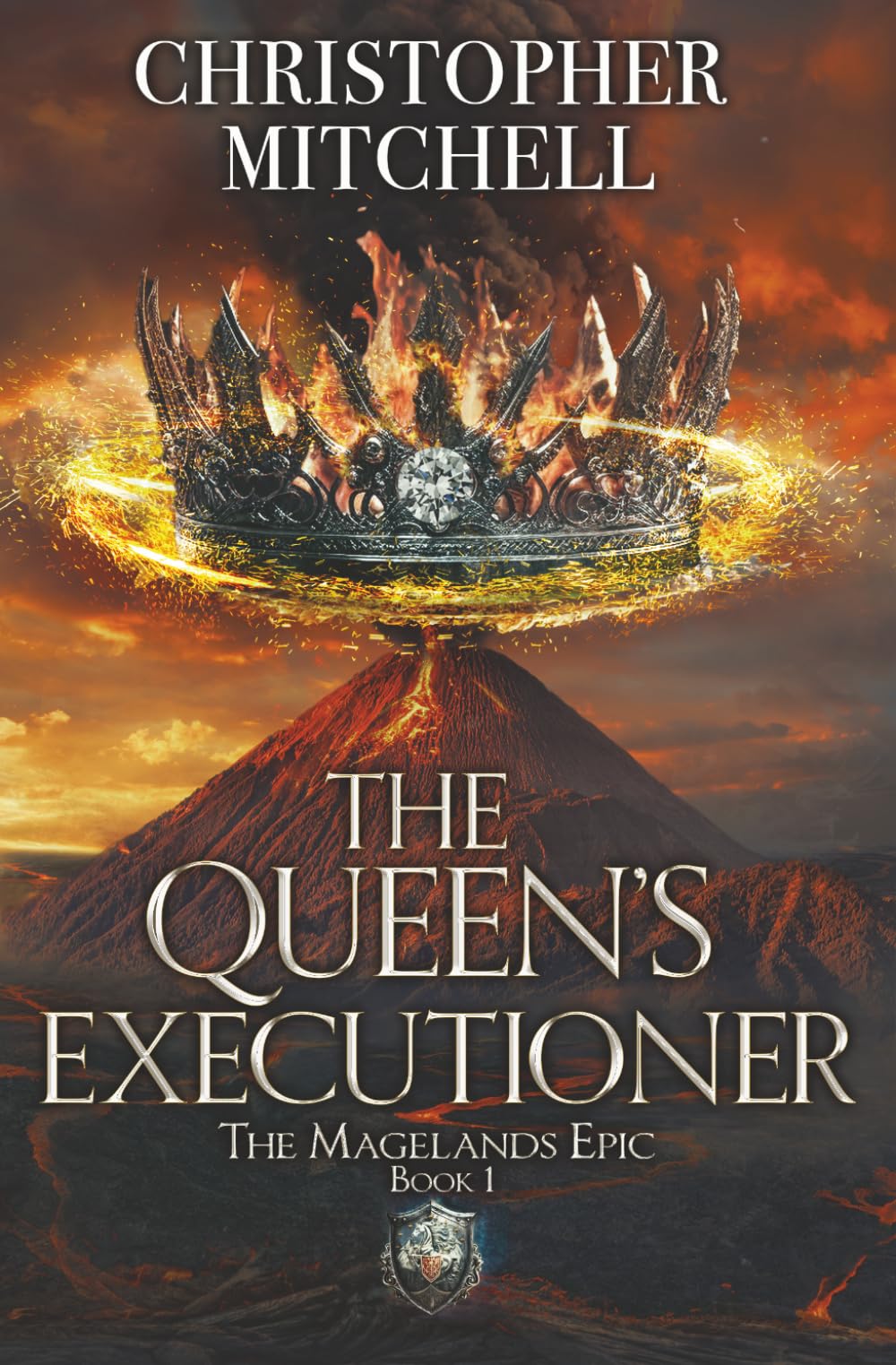 The Magelands Epic: The Queen's Executioner (Book 1) By Christopher Mitchell