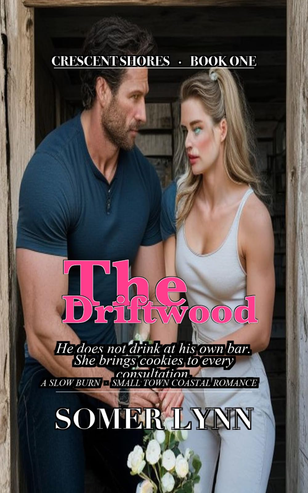 The Driftwood: A Slow Burn Small Town Coastal Romance (Crescent Shores Book 1)