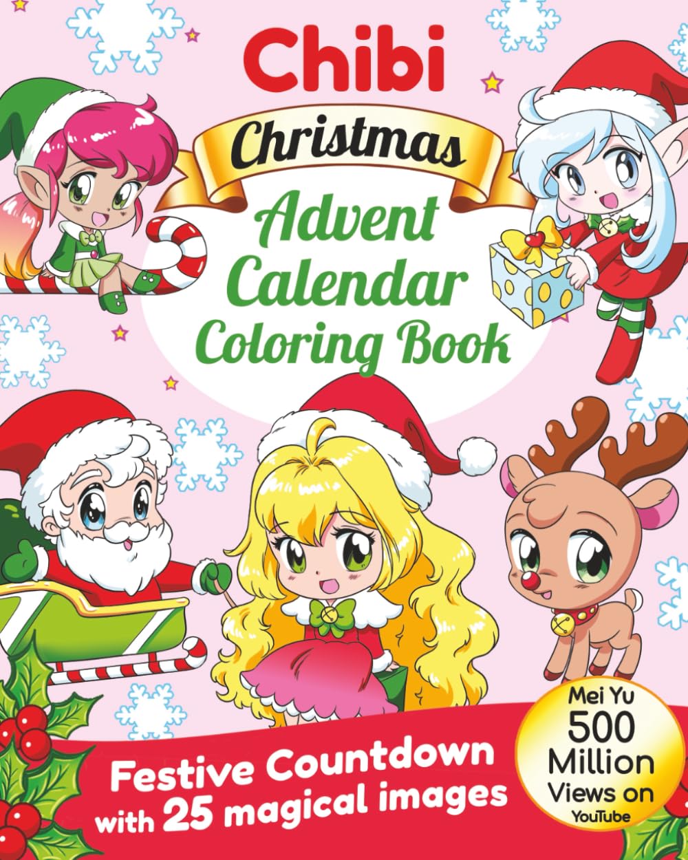 Chibi Christmas Advent Calendar Coloring Book: Festive Countdown with 25 Magical Images
