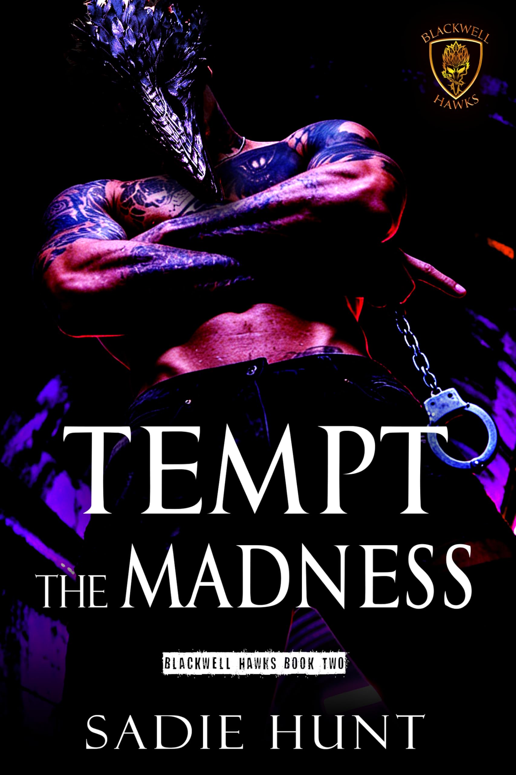 Tempt the Madness (Blackwell Hawks Book 2)