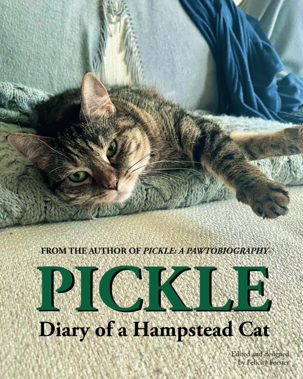 Pickle: Diary of a Hampstead Cat