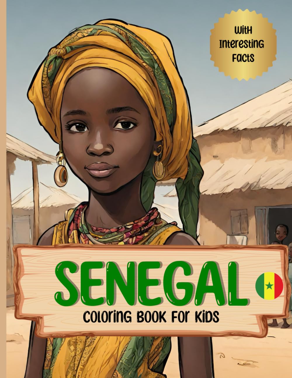Senegal Coloring Book For Kids: With Interesting Facts