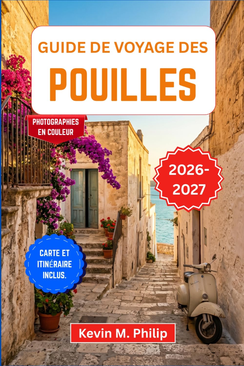 Guide de voyage des Pouilles 2026-2027: Découvrez les saveurs rustiques, les villages côtiers et les merveilles antiques de Bari à la péninsule du Salento