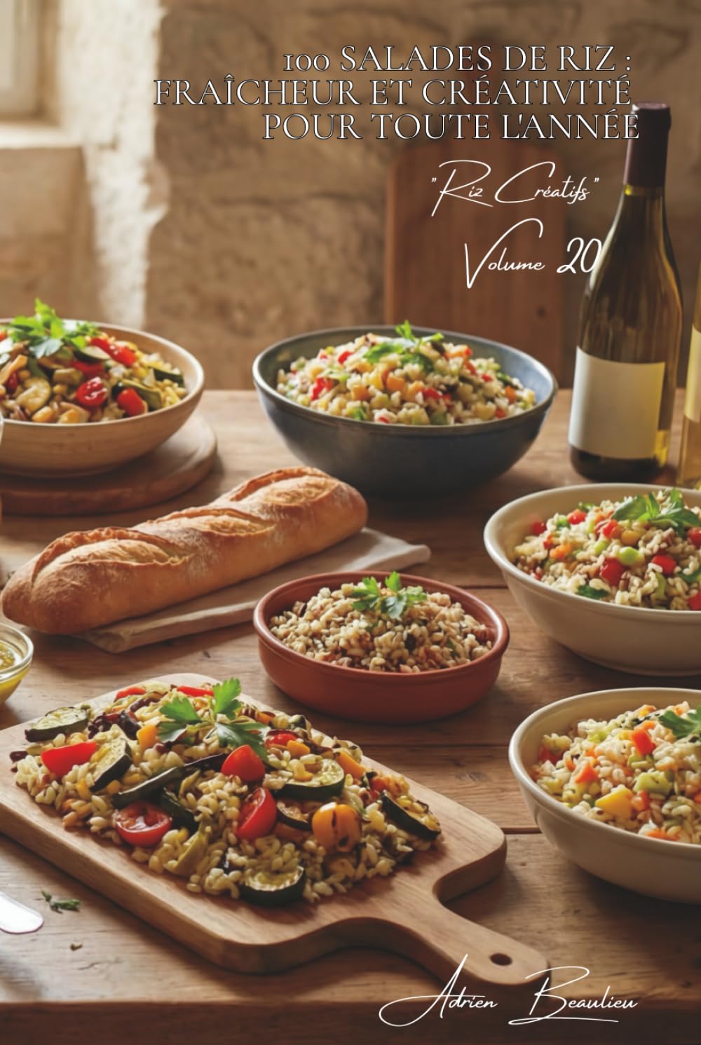 100 salades de riz : fraîcheur et créativité pour toute l'année: Tièdes, froides, composées... le riz sort du chaud pour nous rafraîchir (SÉRIE RIZ (25 livres) - Sous-série "Riz Créatifs" (7 livres))