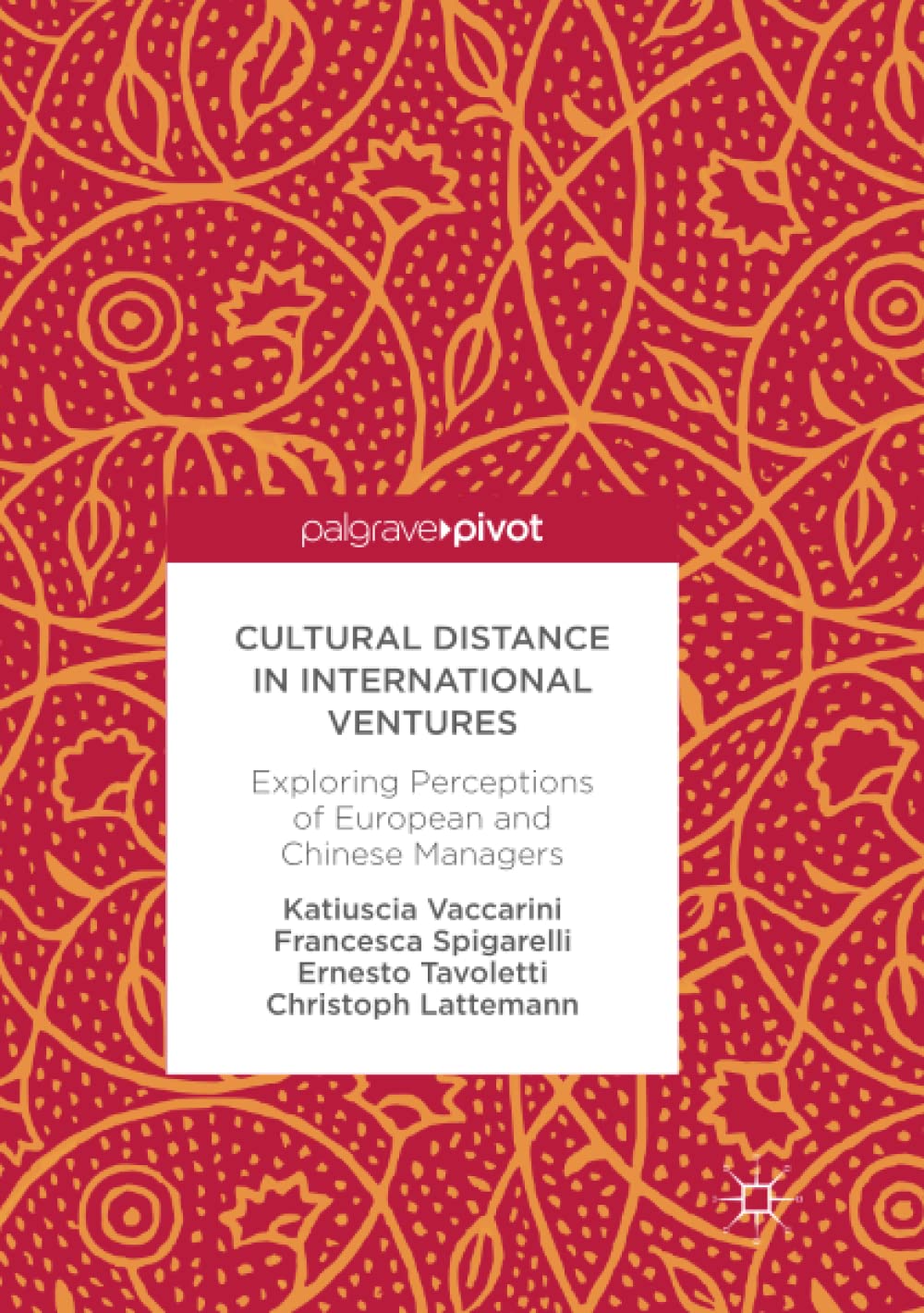 Cultural Distance in International Ventures: Exploring Perceptions of European and Chinese Managers