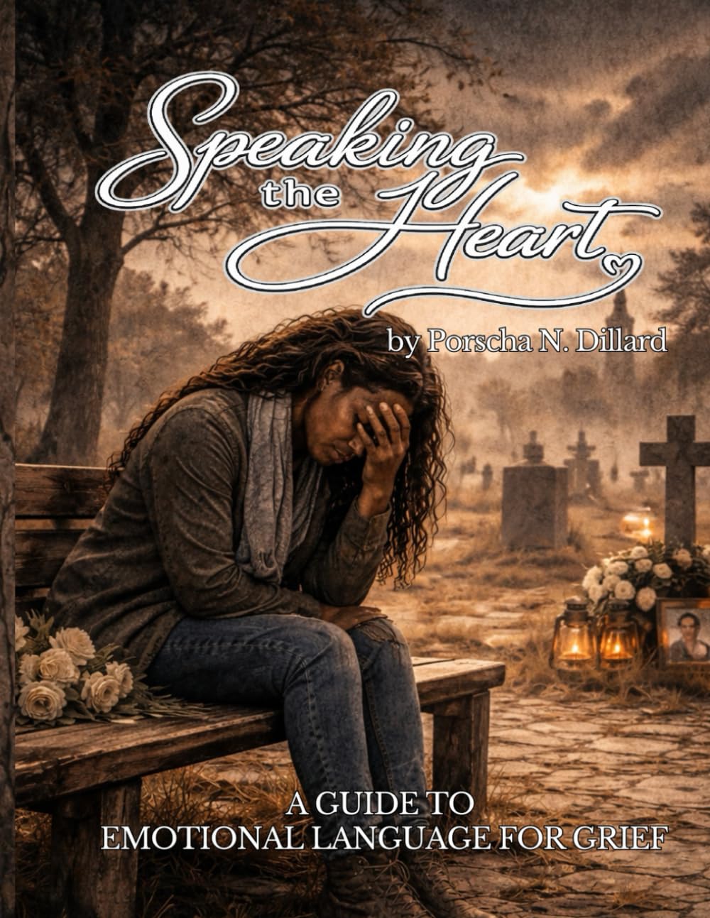 Speaking the Heart: A Guide to Emotional Language for Grief