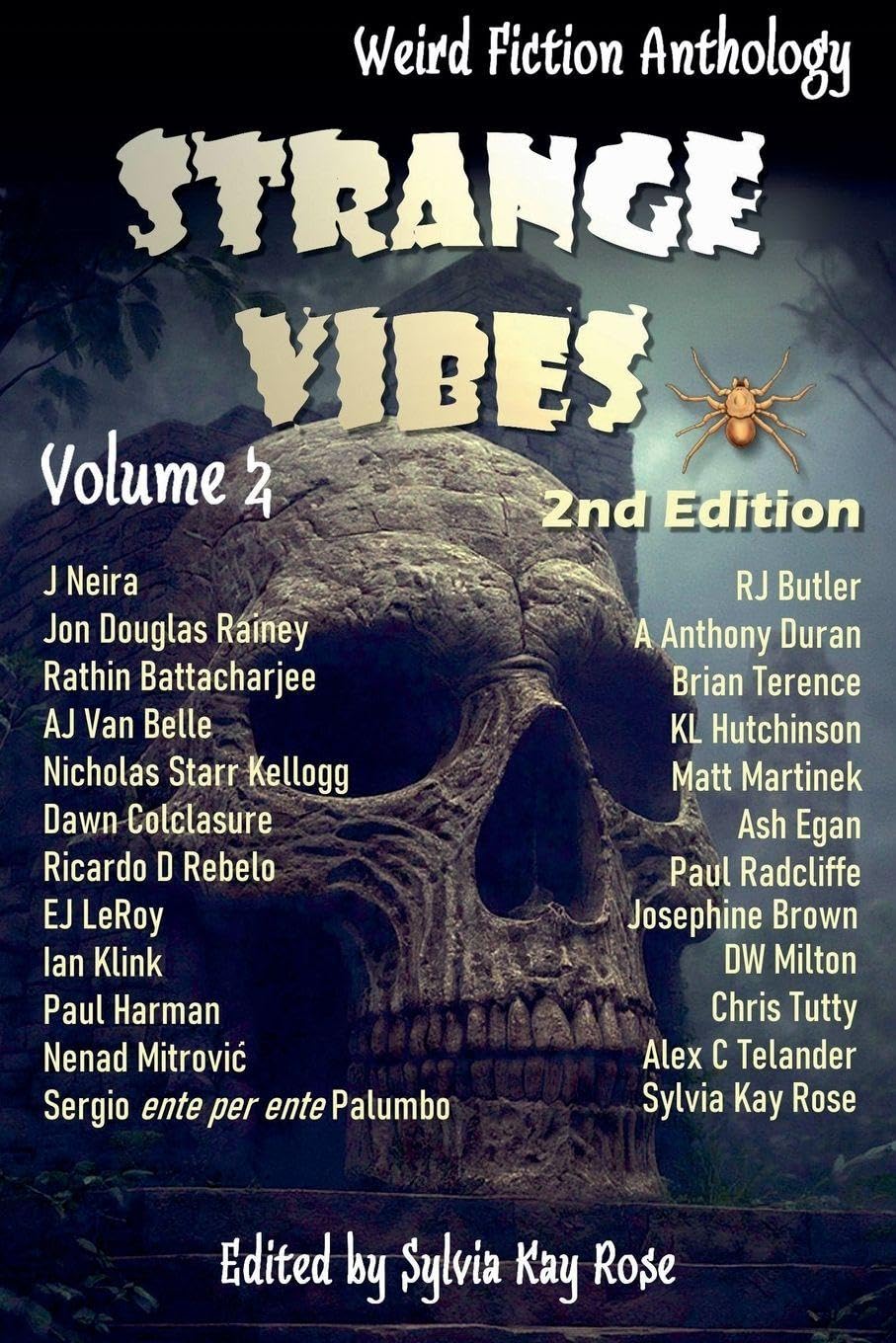 Strange Vibes Weird Fiction Anthology Vol 2 Golden Spider 2nd Edition