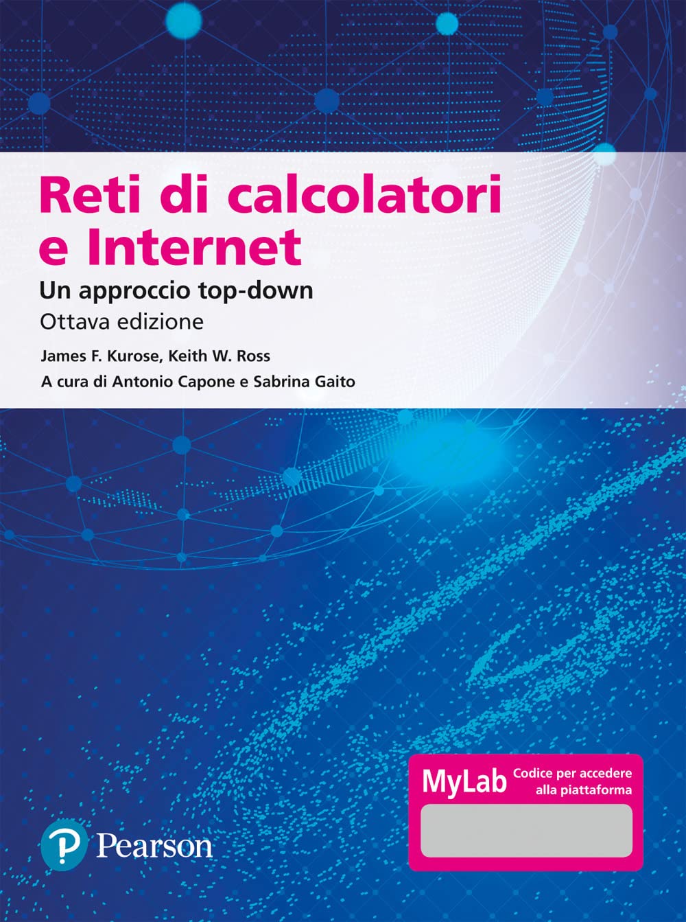 Reti di calcolatori e internet. Un approccio top-down. Ediz. Mylab. Con aggiornamento online - 4