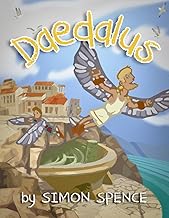Daedalus: Book 13- Early Myths: Kids Books on Greek Myth