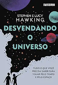 Desvendando o Universo: Tudo o que você precisa saber para viajar pelo tempo e pelo espaço