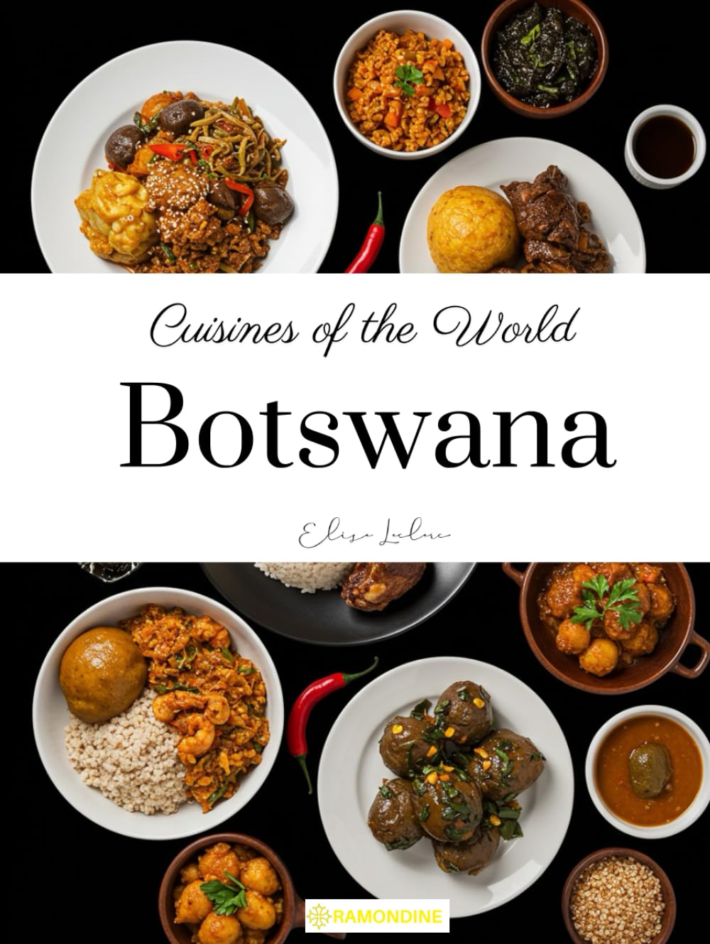 Cuisines of the World: Botswana