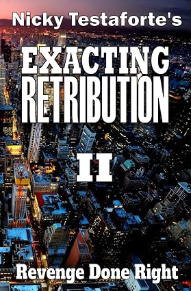 Exacting Retribution II