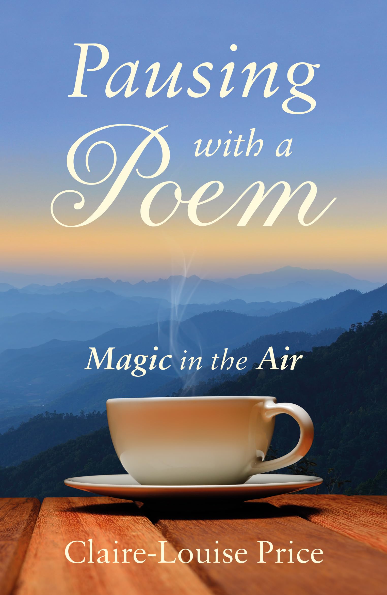 Pausing with a Poem: Magic in the Air