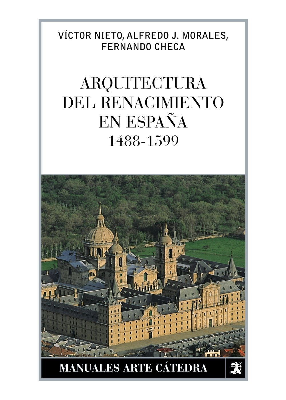 Architecture de la Renaissance en Espagne 1488-1599 pour comprendre l'évolution des styles