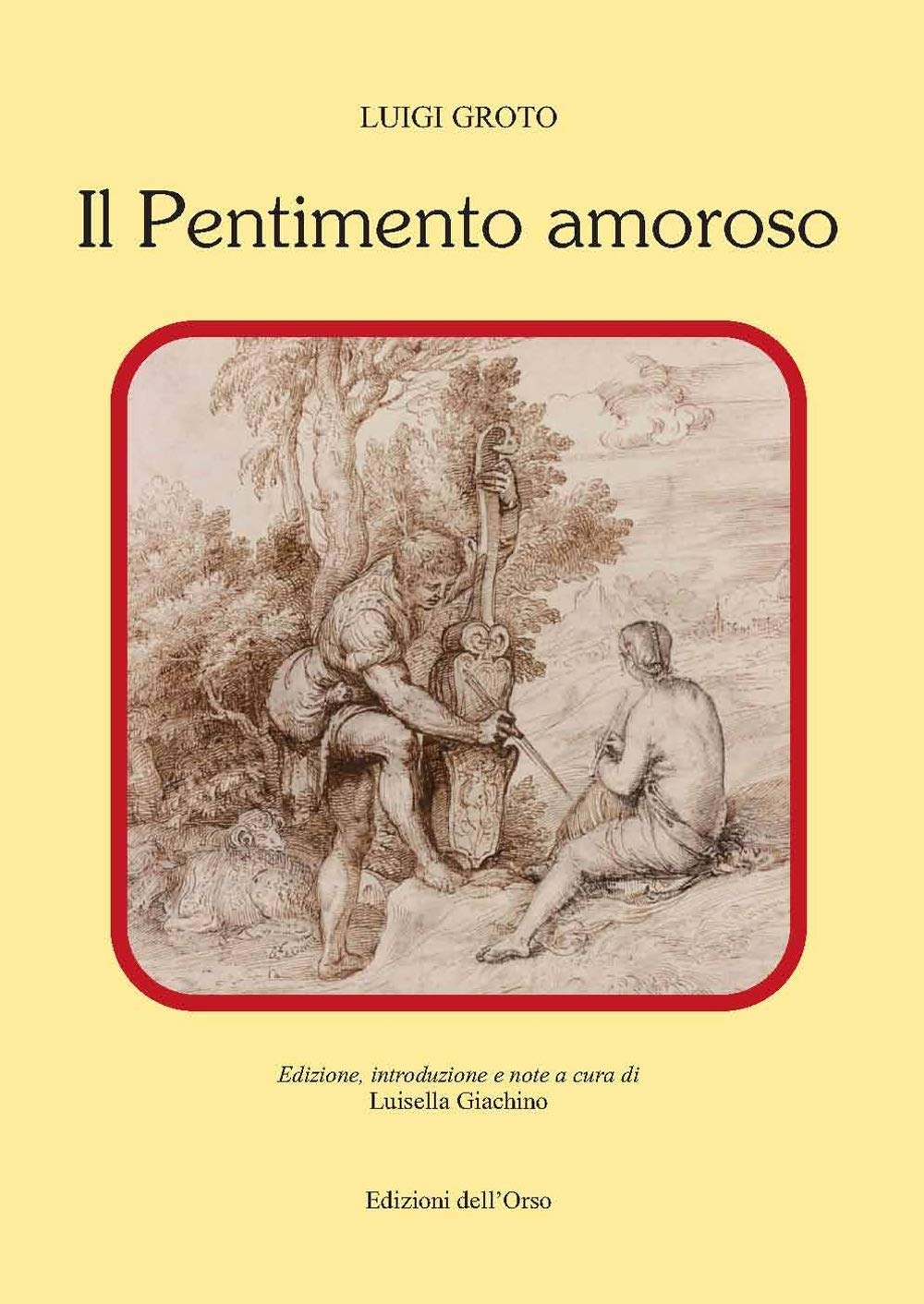 Il Pentimento Amoroso. Ediz. Critica - 4