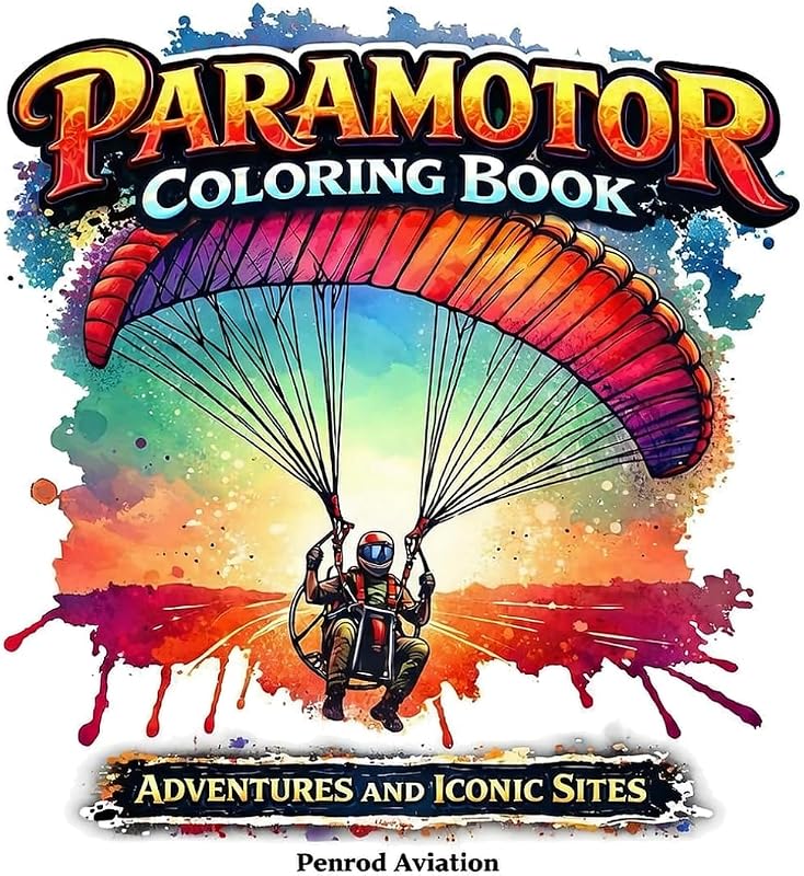 Paramotor Coloring Book: Adventures and Iconic Sites