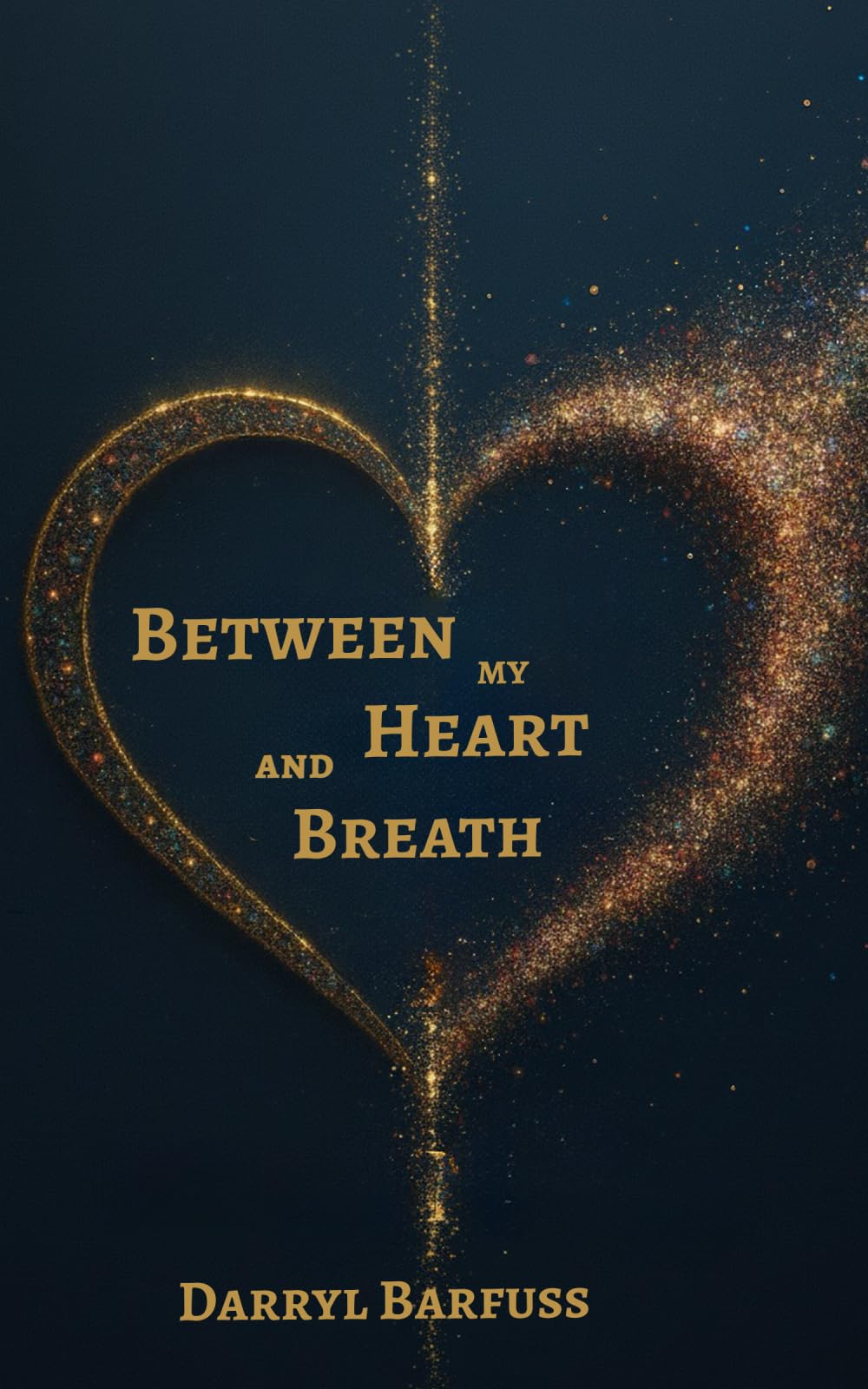 Between My Heart and Breath