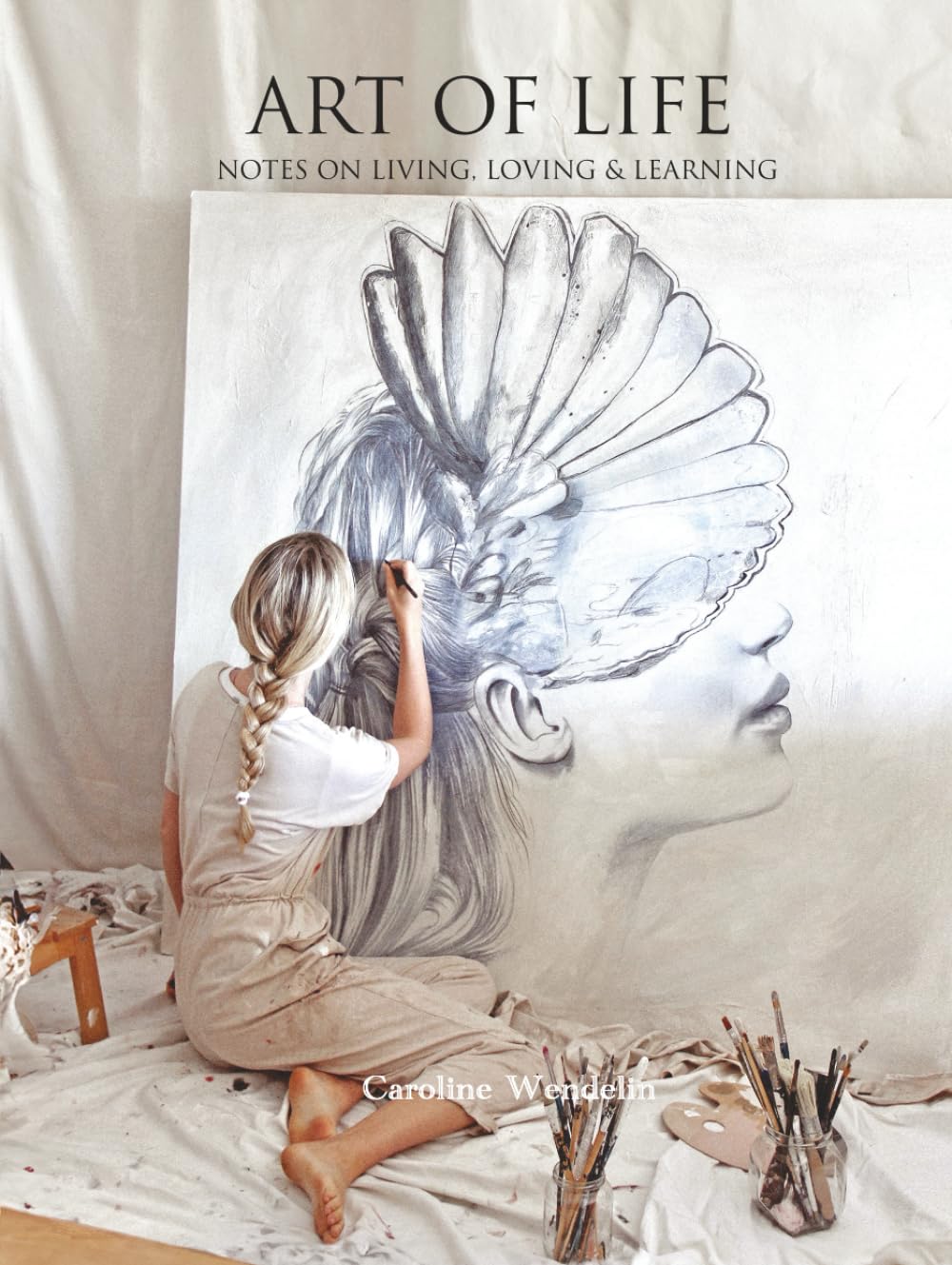 Art of Life: Notes on living, loving & learning