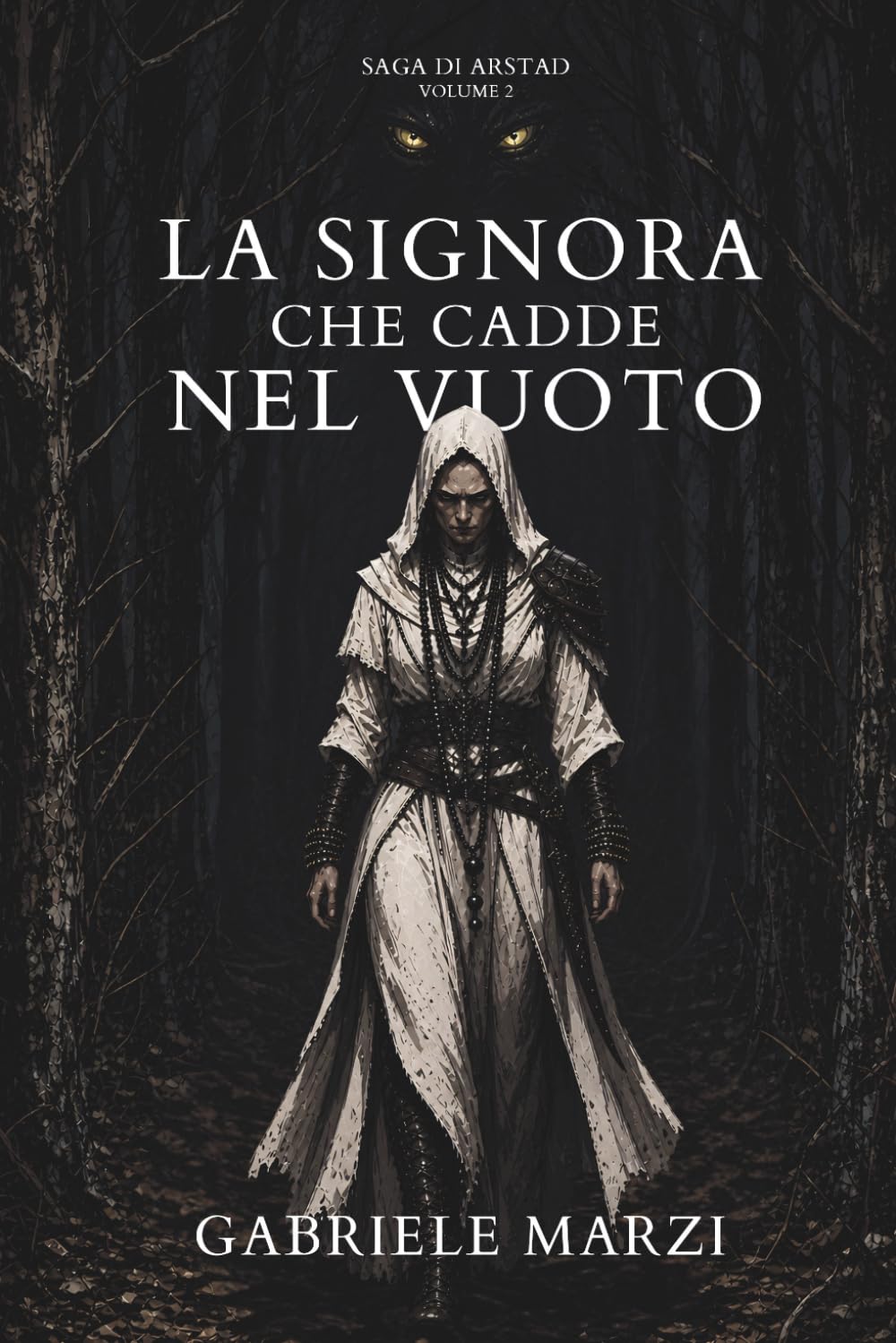 La Signora che cadde nel vuoto (Saga di Arstad, l'uomo che si risvegliò straniero)