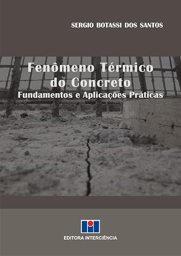 Fenômeno Térmico do Concreto ; Fundamentos e aplicações práticas