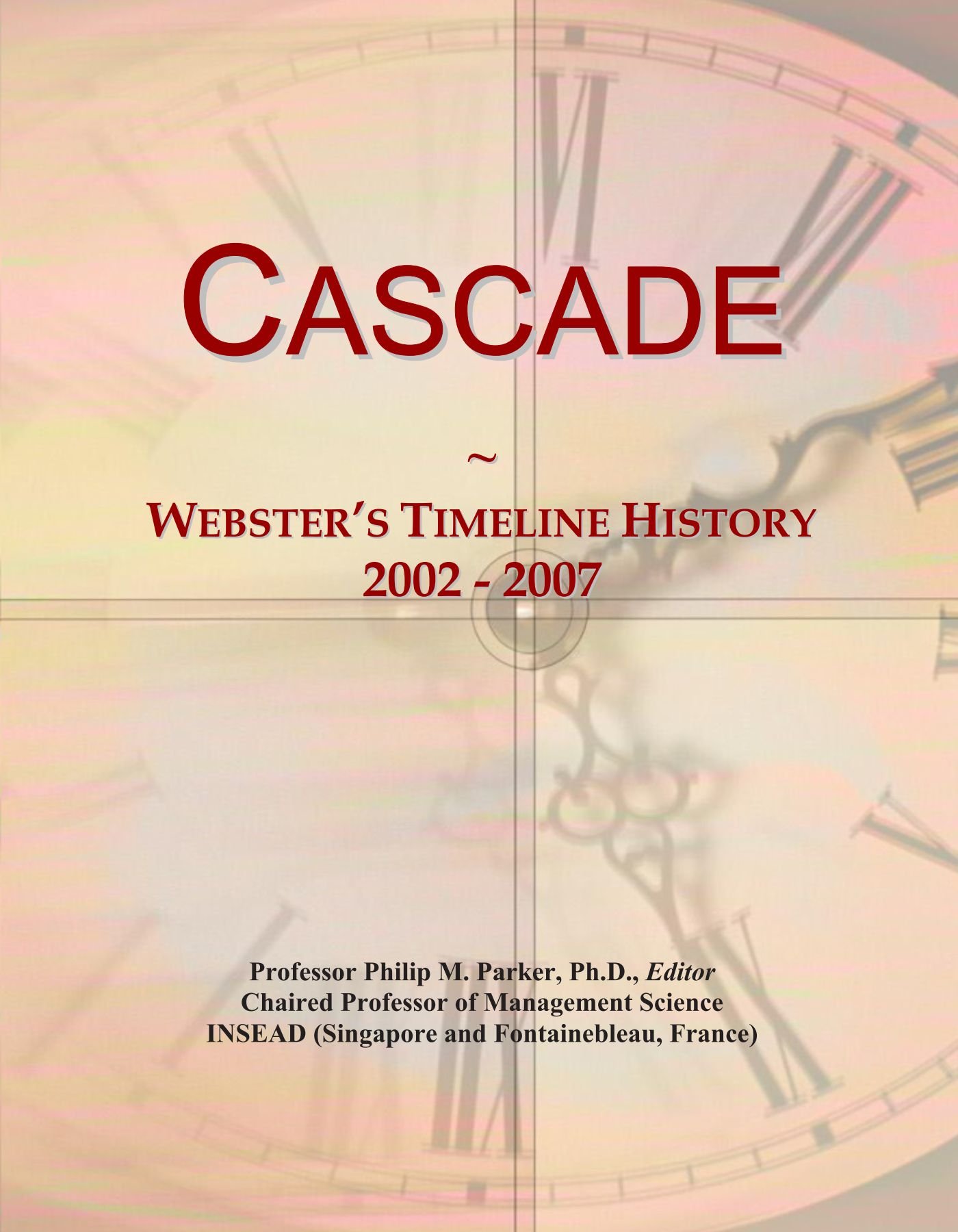 Cascade: Webster's Timeline History, 2002 - 2007