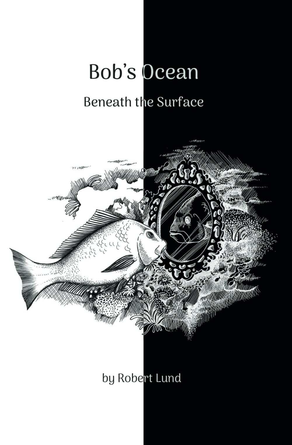 Bob's Ocean Beneath the Surface