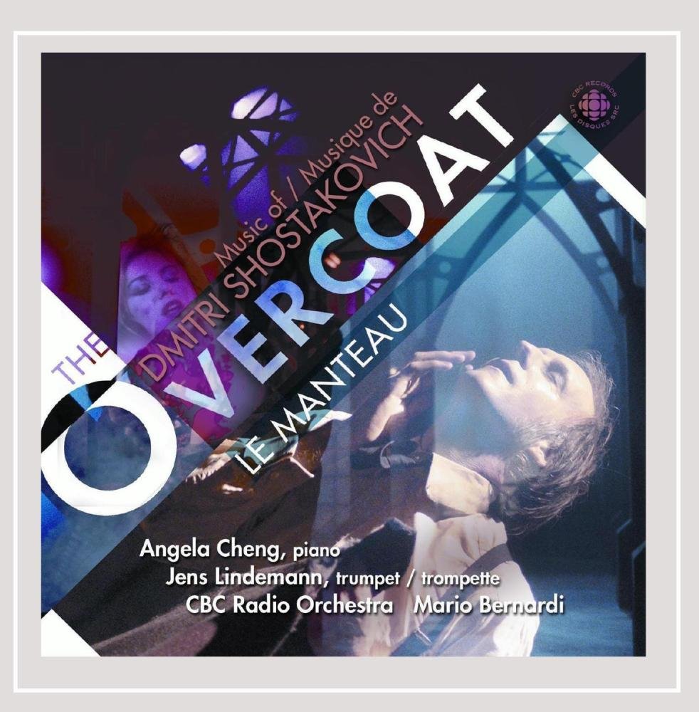 Overcoat [Audio CD] Shostakovich; Cheng; Bernardi and Cbc Ro