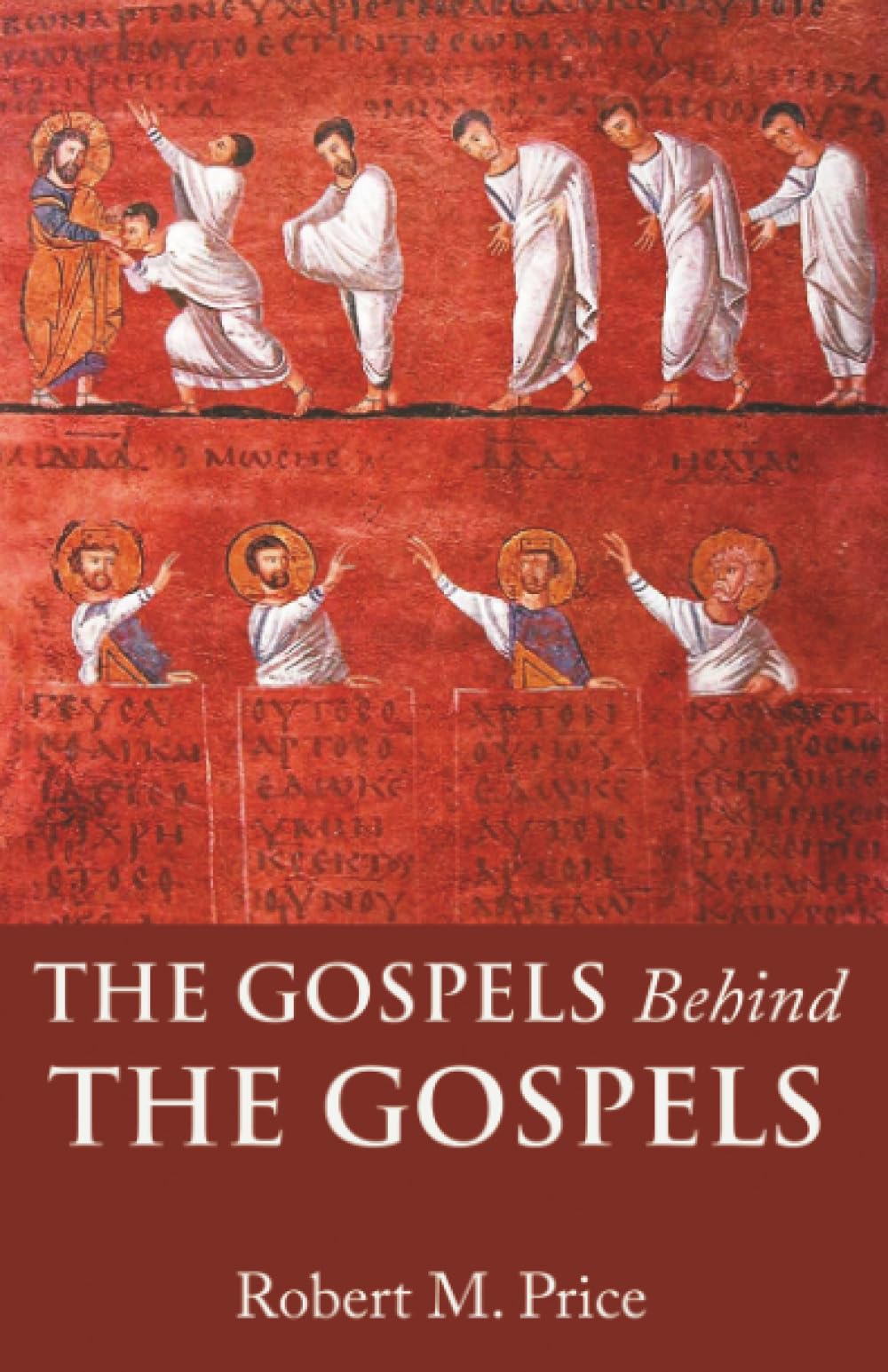 The Gospels Behind the Gospels