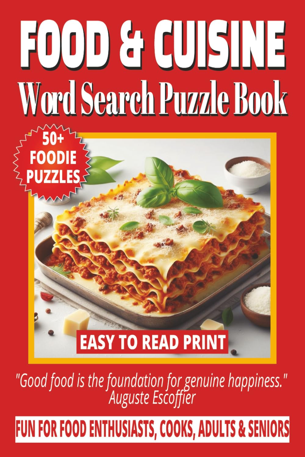 CUISINE & FOOD WORD SEARCH PUZZLE BOOK: 50+ Easy-to-Read Puzzles in a Word Find Book About Global Dishes, Cooking & Culinary Delights for Foodies, ... & LEISURE WORD SEARCH SERIES: FOOD & COOKING)