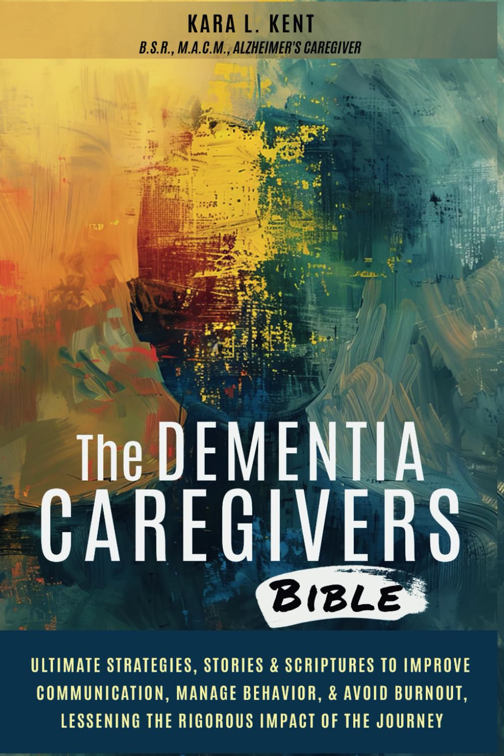 Dementia Caregivers Bible