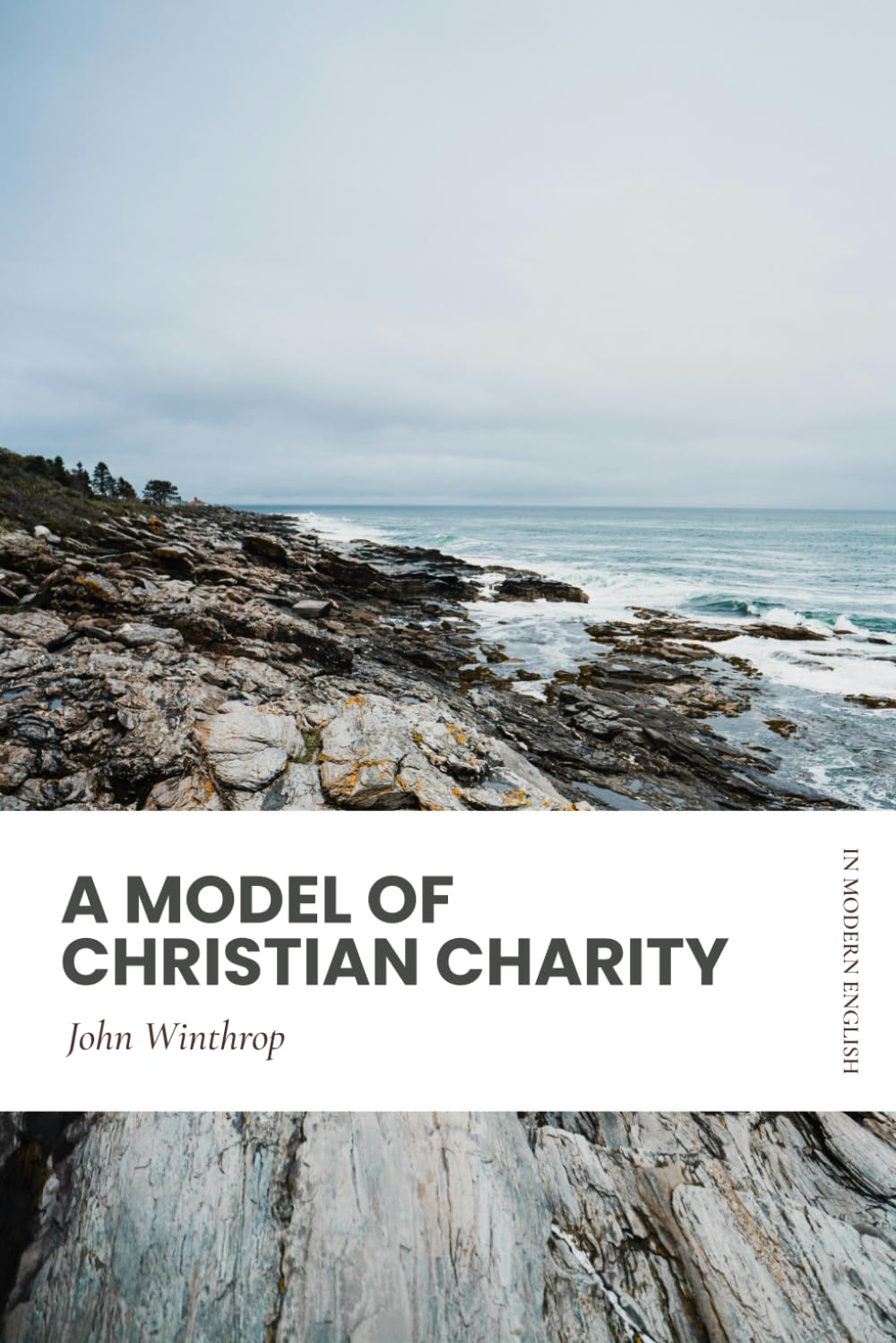 A Model of Christian Charity: In Modern, Updated English