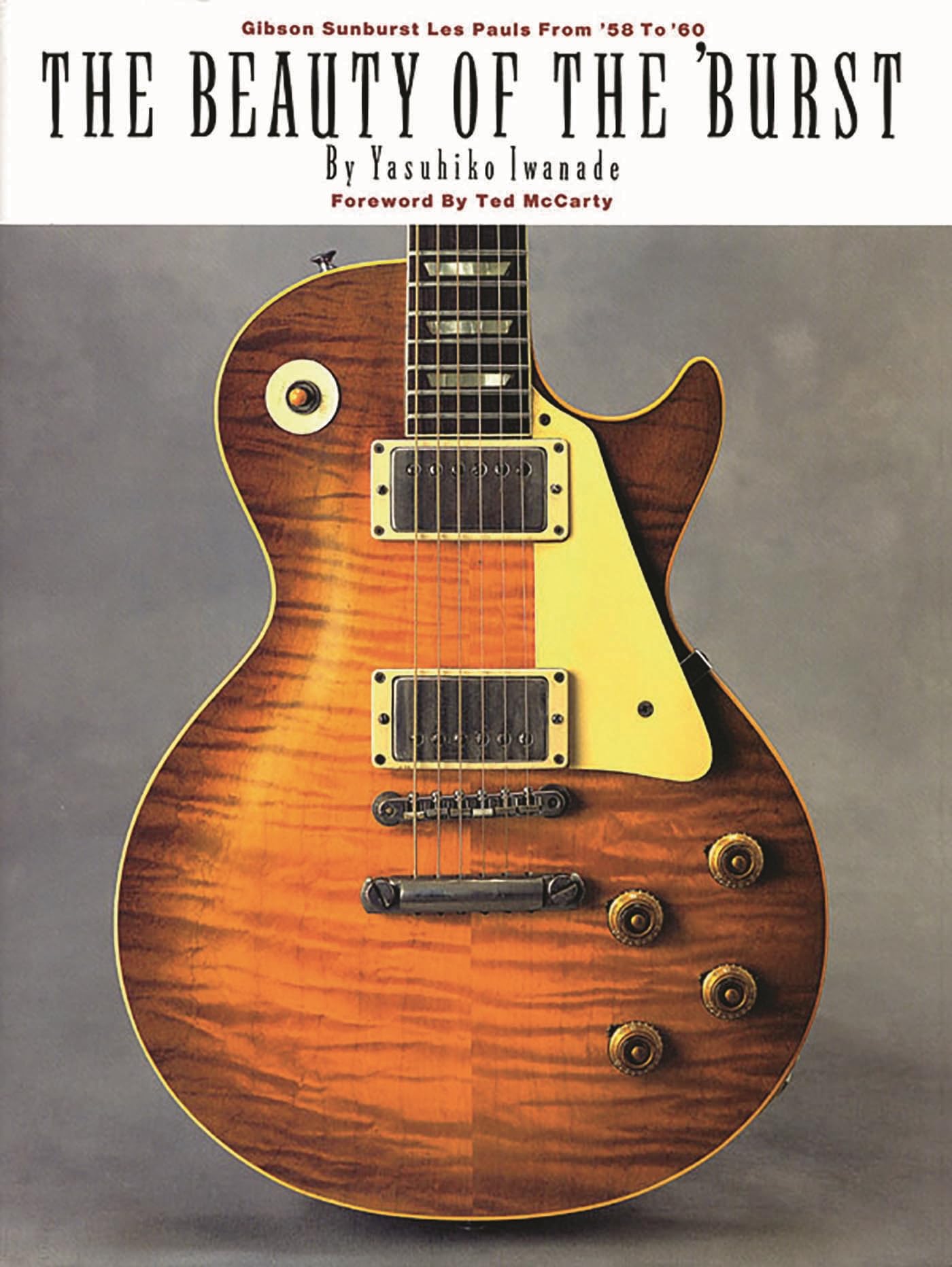 THE BEAUTY OF THE BURST ギター書籍　レスポール The Beauty of the 'Burst: Gibson Sunburst Les Pauls from '58