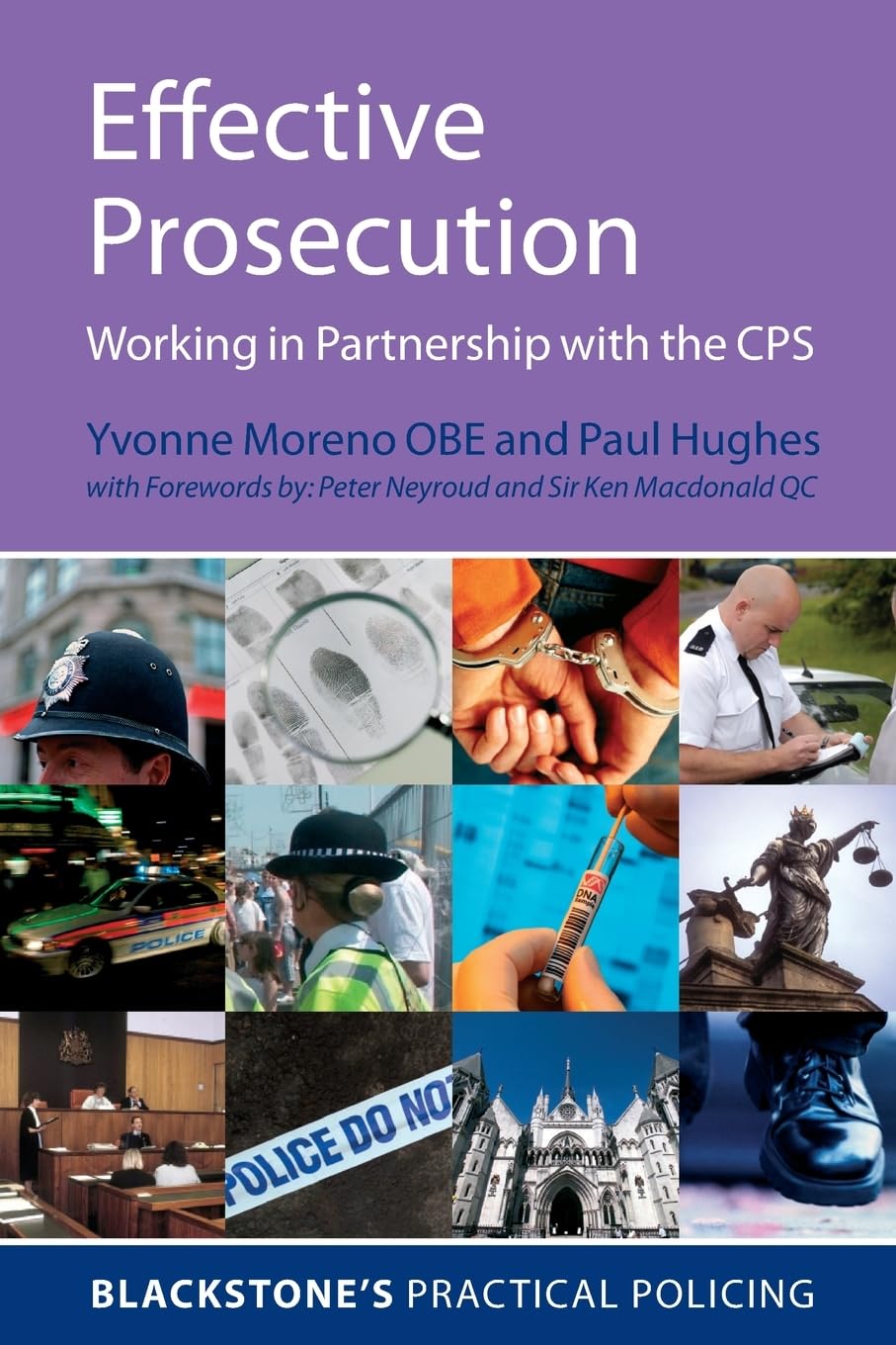 Effective Prosecution: Working In Partnership with the CPS (Blackstone's Practical Policing)
