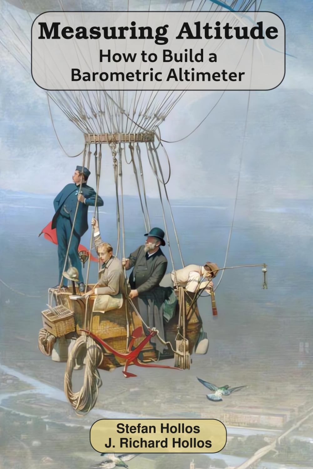 Measuring Altitude: How to Build a Barometric Altimeter