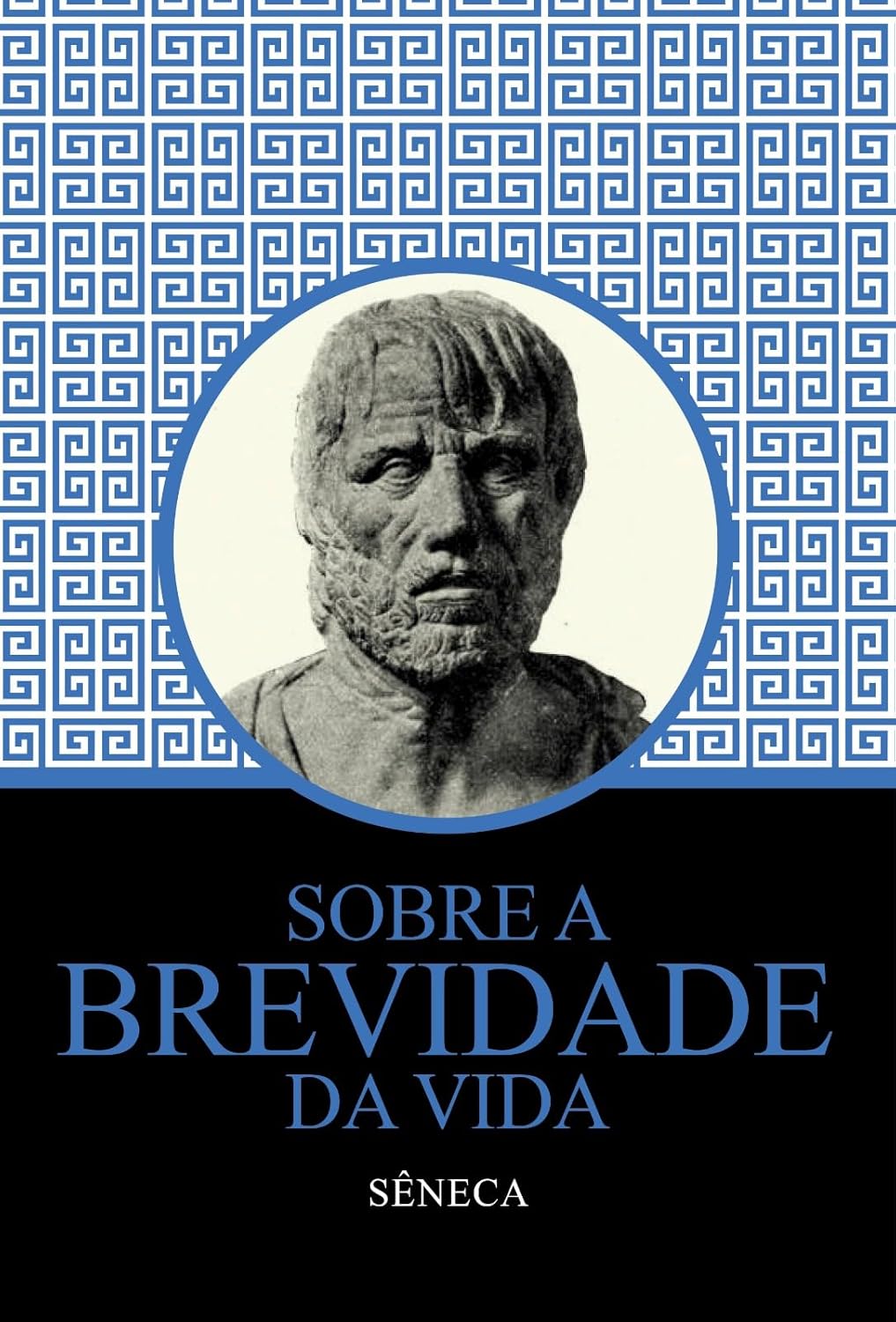 Sobre a Brevidade da Vida - Sêneca