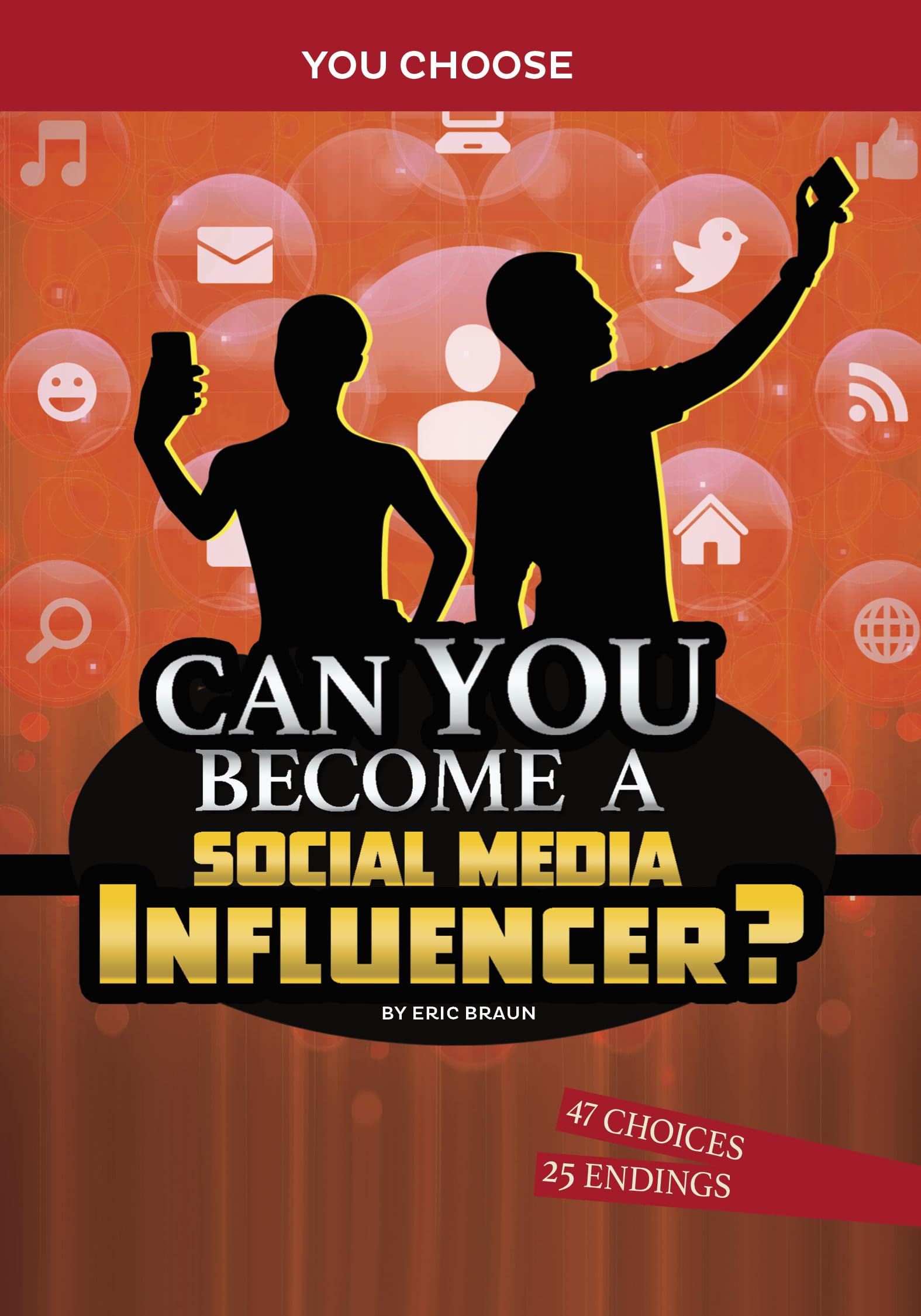 Buy Can You Become a Social Media Influencer?: An Interactive Adventure (You Choose: Chasing Fame and Fortune) — BookShops.in