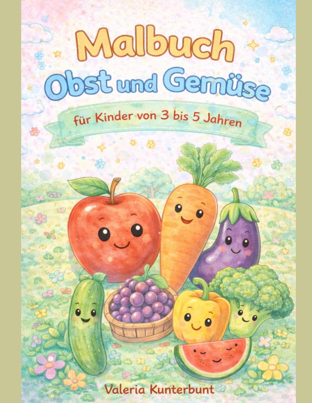 Obst und Gemüse Ausmalbuch für Kinder von 3 bis 5 Jahren (Lern- und Malbücher für Kinder ab 3 Jahren im Kindergartenalter)