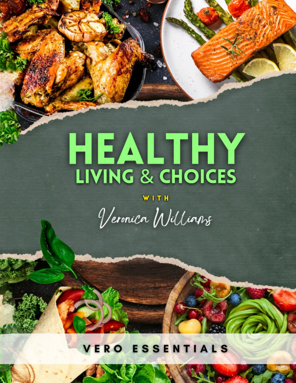 Healthy Living & Choices with Veronica Williams