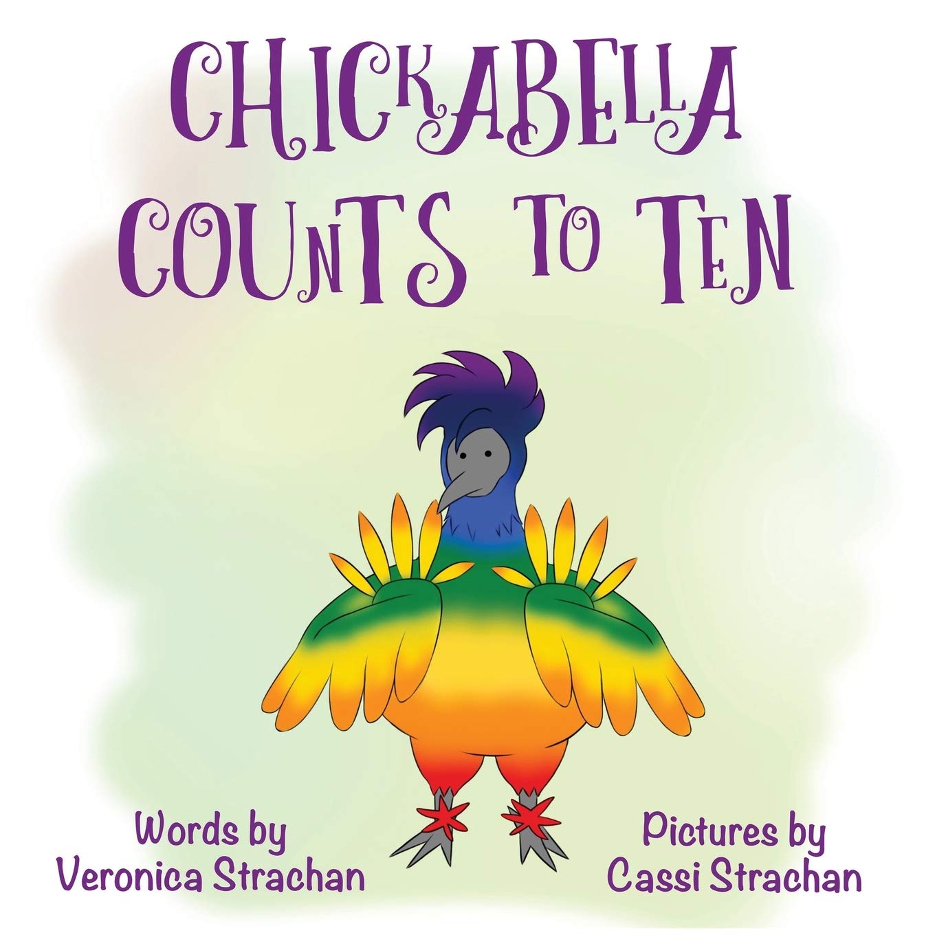 Chickabella Counts to Ten (The Adventures of Chickabella)