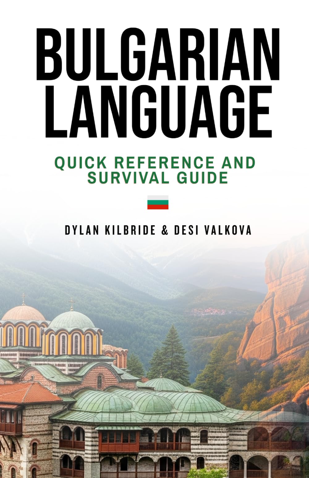 Bulgarian Language: Quick Reference and Survival Guide