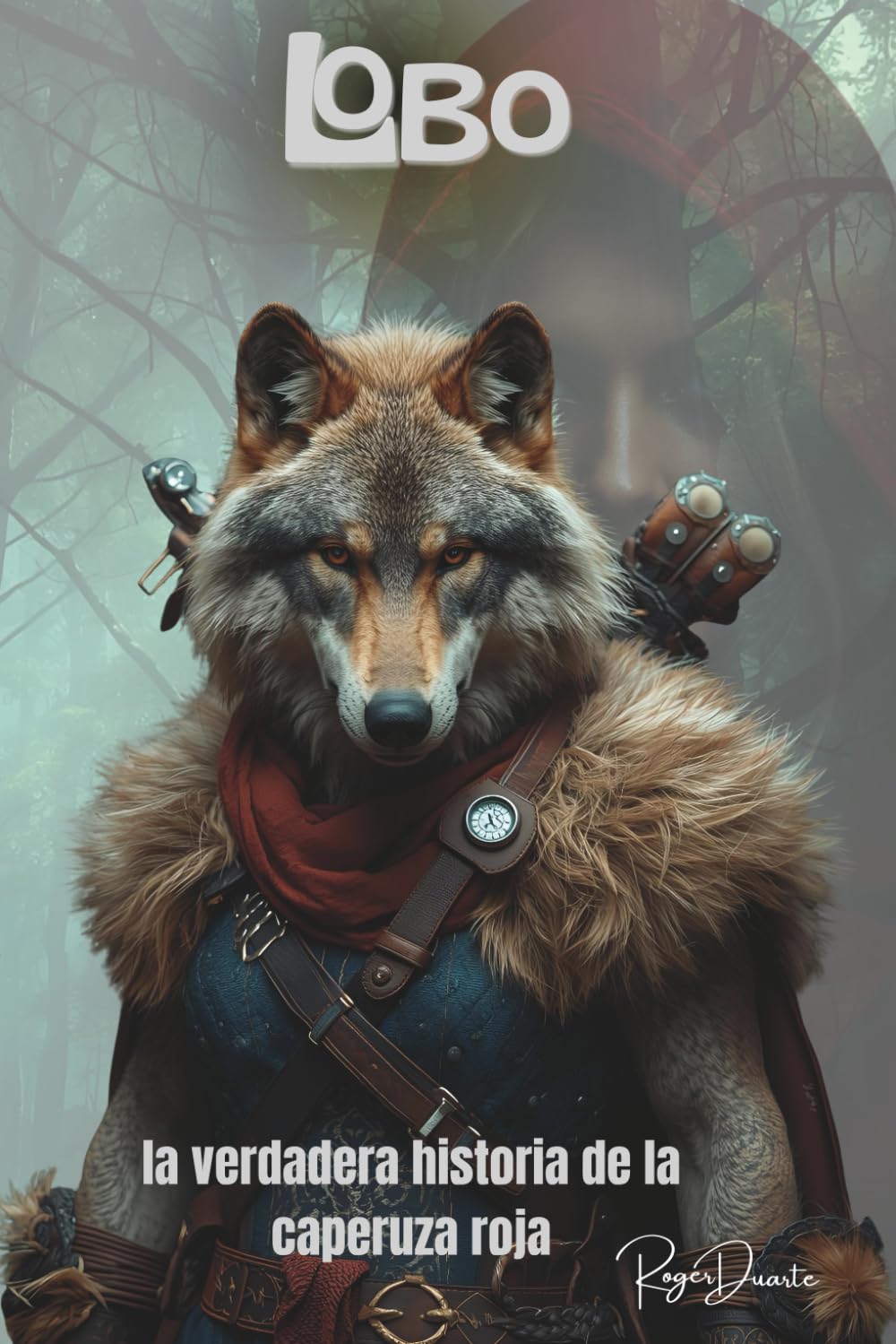 LOBO: La historia jamas contada de la caperuza
